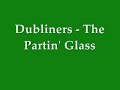Dubliners - The Parting Glass