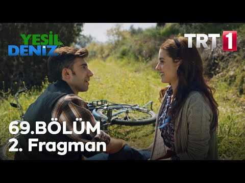 Yeşil Deniz 69. Bölüm 2. Fragmanı                                                                                                                                                                                                                         