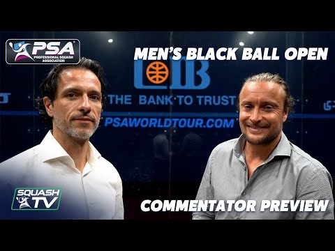 Commentator Preview - Men's Black Ball Open 2021