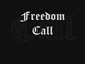Freedom Call Trailer (REAL FOOTAGE!!!) Freedom Call Trailer (REAL FOOTAGE!!!)
