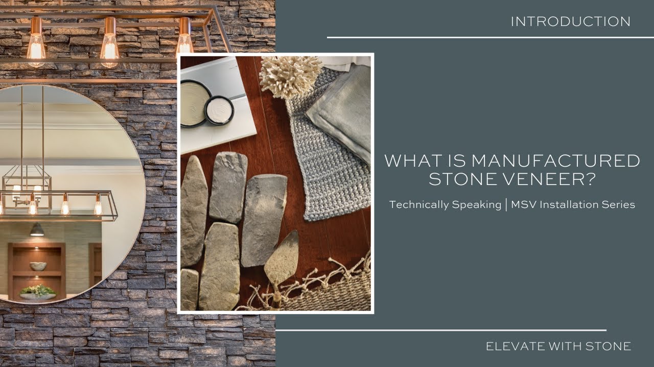 Introduction - What is Manufactured Stone Veneer?  | Technically Speaking – MSV Installation Series