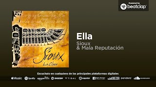 Sioux & Mala Reputación - Ella