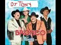 BRONCO MIX OF DJ TONY AUDIO PLANET