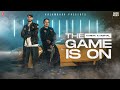 THE GAME IS ON (OFFICIAL MUSIC VIDEO) | KALAMKAAR 