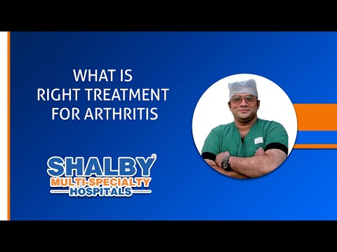 WHAT IS THE RIGHT TREATMENT FOR ARTHRITIS