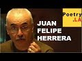 Juan Felipe Herrera - Poetry At The Ruskin