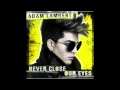 (Official Instumental) Adam Lambert - Never Close Our Eyes *Good Quality*
