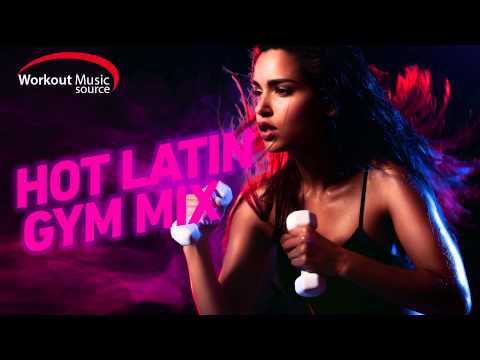 Hot Latin Gym Mix