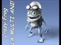 Click here to watch this video Crazy Frog - La Multi Ani