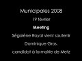Ségolène Royal à Metz - Meeting avec Dominique Gros - part 1