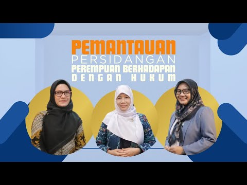 Pemantauan Persidangan Perempuan Berhadapan dengan Hukum