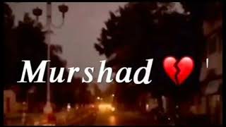 Murshad Shayari🥺 murshad Poetry Status❤️‍