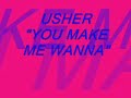 USHER:YOU MAKE ME WANNA---JAYBYRD
