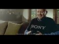 Sony Ambassador Commercial Featuring Michael Howard