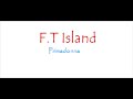 F.T. Island - Primadonna