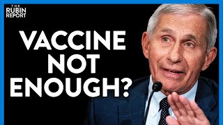 Fauci Reverses Course? Now Considering This Rule Change for the Vaccinated | DM CLIPS | Rubin Report