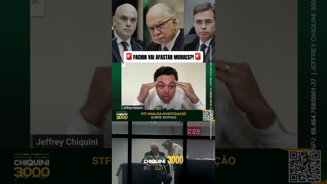 🚨 FACHIN QUER INVESTIGAÇÃO E AFASTAMENTO DO MORAES
