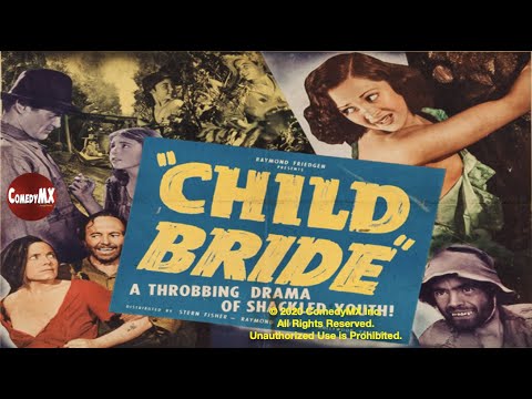 Child Bride (1938) | Full Movie | Shirley Mills | Bob Bollinger | Warner Richmond | Harry Revier