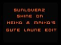 Sunloverz - Shine on (Heiko and Maiko) Sunloverz - Shine on (Heiko and Maiko)