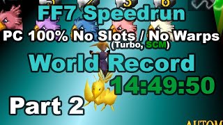 FF7 PC - 100% SCM World Record Speedrun - 14:49:49 (Part 2/2)