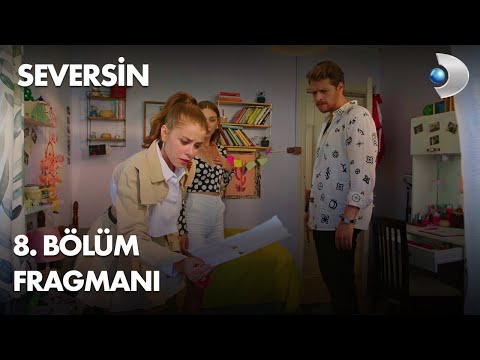 Seversin 8. Bölüm Fragmanı                                                                                                                                                                                                                                