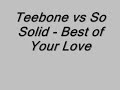teebone vs so solid - best of your love
feat mc megaman & mc romeo..