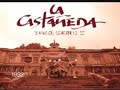 La Casta�eda Historia Oficial parte 1