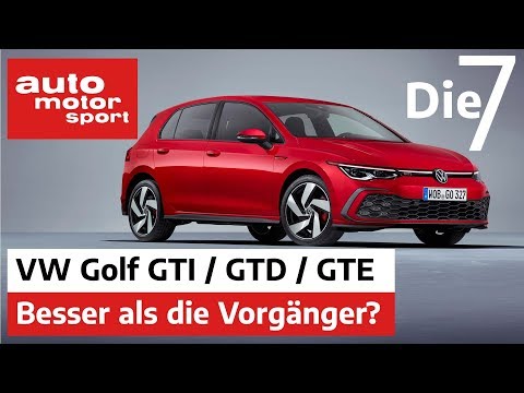 VW Golf GTI, GTD & GTE - Besser als die Vorgnger? 7 F ...