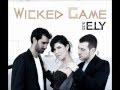 ELY- Wicked Game Official soundtrack