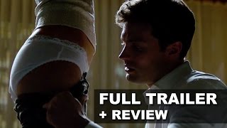 Fifty Shades Of Grey Official Trailer 2 + Trailer Review : Beyond The Trailer