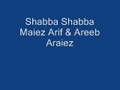 Shabba Shabba - Maiez Arif & Areeb - Araiez