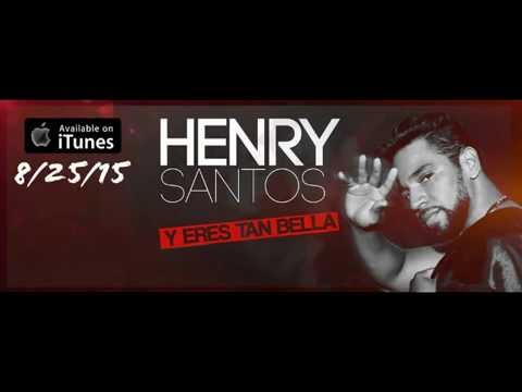 Y eres tan bella - Henry Santos