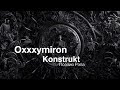Oxxxymiron - Konstrukt (part Оксимирона)