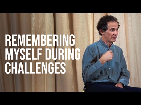 Rupert Spira Video: How Do I Return to Myself During Trying Situations