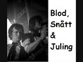 Blod, Sn�tt & Juling - Edderkopp