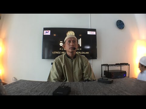 PERBAIKI AQIDAHMU - Ustadz Abu Yahya Badrusalam Lc - Majelis Al Qantarah