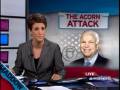Maddow On McCain's ACORN Connection
