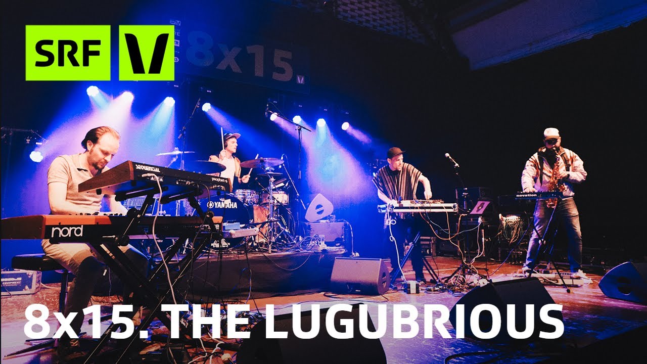 The Lugubrious live im Eisenwerk Frauenfeld | 8x15. | SRF Virus