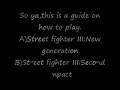 How to play Street fighter III on M.A.M.E How to play Street fighter III on M.A.M.E