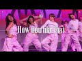 BLACKPINK - 'HOW YOU LIKE THAT' | YJ CREW, GC 