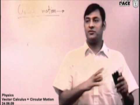 Circular Motion Basic Concept Part 1 Prof. Praveen Tyagi