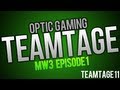 OpTic Gaming™ Teamtages - MW3 EP.1 (Teamtage Episode 11) - By OpTic TR