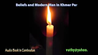 Khmer Others - Beliefs and Modern Man in Khmer Part 2 (Audio)
