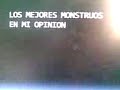 los mejores monstruos en mi opinion no de fusion!!!.3gp