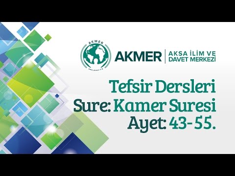 Kamer Suresi (43-55. Ayetler)