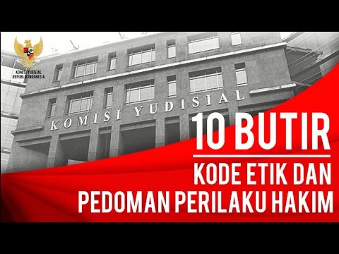 10 Butir Kode Etik dan Pedoman Perilaku Hakim (KEPPH)