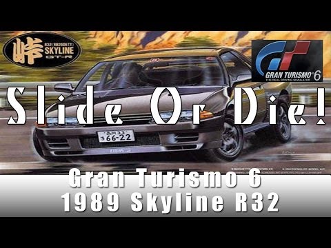 Gran Turismo 6 - Slide or Die Ep 5 1989 Skyline R32 (Drifting)
