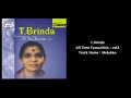 T.Brinda - All Time Favourites - Vol2 - http://www.kalakendra.com/shopping/product_info.php/products_id/1045?utm_source=brindayoutube&utm_medium=brindayoutube&utm_campaign=ssyoutubeT. Brinda affectionately referred to as Brindamma is one of the most remarkable musicians in the annals of Carnatic music and was the most prominent and eloquent inheritors of the Veena Dhanammal Bani, known for its vibrant classicism, unhurried, alluring movements, as also for its use of intricate gamakas in the handling of ragas. Brinda absorbed both the sublime and intricate Dhanammal style and Naina Pillai's fast paced masculine music and blended them seamlessly into her singing. She was an expert at rendering ragas that featured complex patterns and subtle gamakas, such as Begada, Mukhari, Sahana, Suruti, Varali etc. She was not only a repository of Kshetrayya padams and javalis but also a master of many rare compositions of the Carnatic Music Trinity. Her music was soul stirring and full of microscopic nuances. She had a captivating voice, which had clarity, sweetness, depth and majesty. This product is a private collection of her daughter Smt. Vegavahini Vijayaraghavan who is also an accomplanished musician. The highlight of this ACD is the brilliant rendition of the compositions of Subbaraya Sastri, in Dhanyasi and Mukhari popularized by this doyen and the bright and exquisite padam in Athana composed by Swati Tirunal. 'Ekkalathulum' is a beautiful and rarely heard composition in the raga Purvikalyani composed by Tiruvarur Ramaswami Pillai.