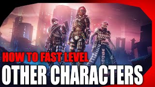 How to Fast Power Level Other Characters in Destin