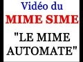 Le MIME SIME dans "Le Mime Automate"